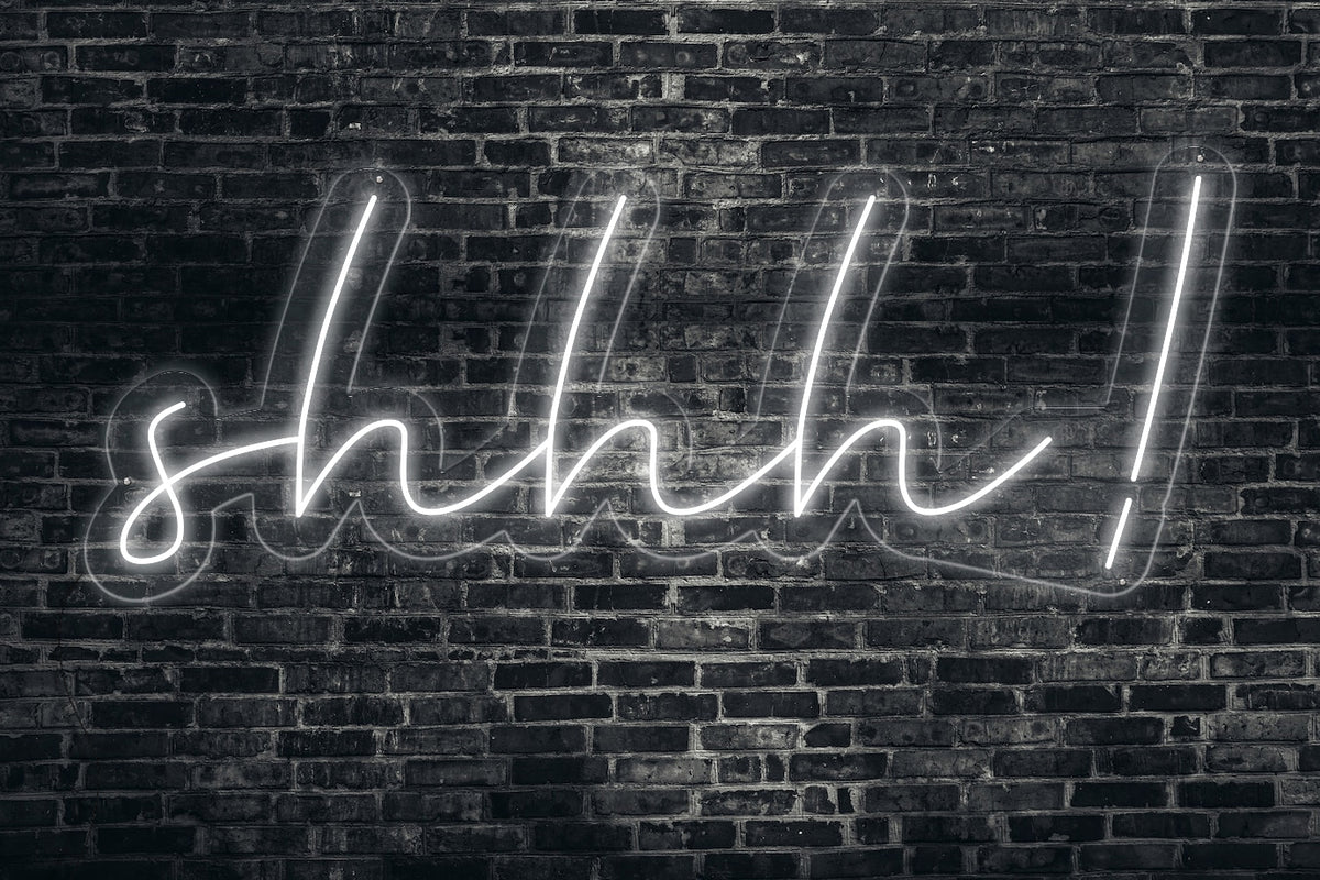 shhh!