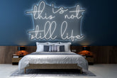 this is not still life